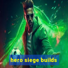 hero siege builds